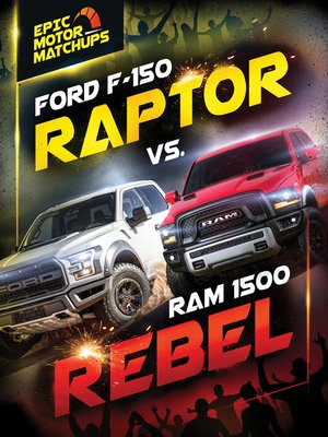 cover image of Ford F-150 Raptor vs. Ram 1500 Rebel